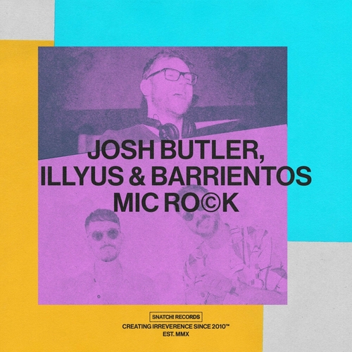 Josh Butler - Mic Rock [SNATCH176]